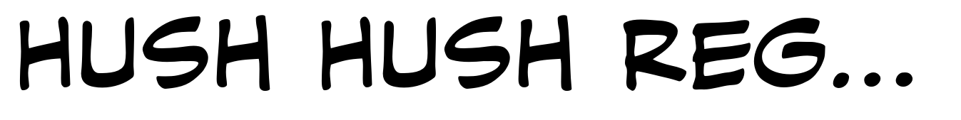 Hush Hush Regular